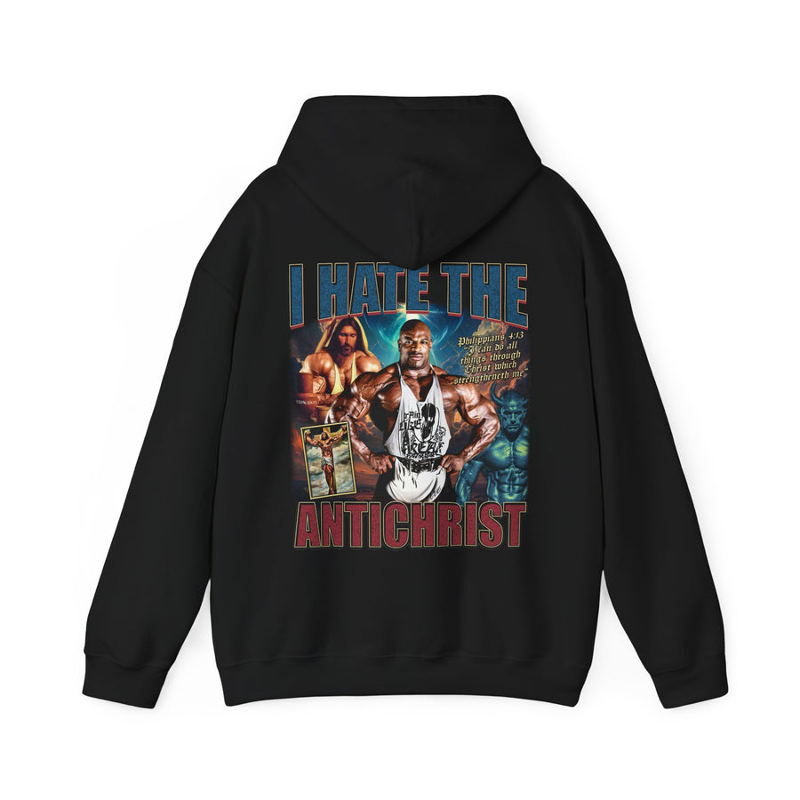 Ronnie Coleman I Hate the Antichrist Hoodie