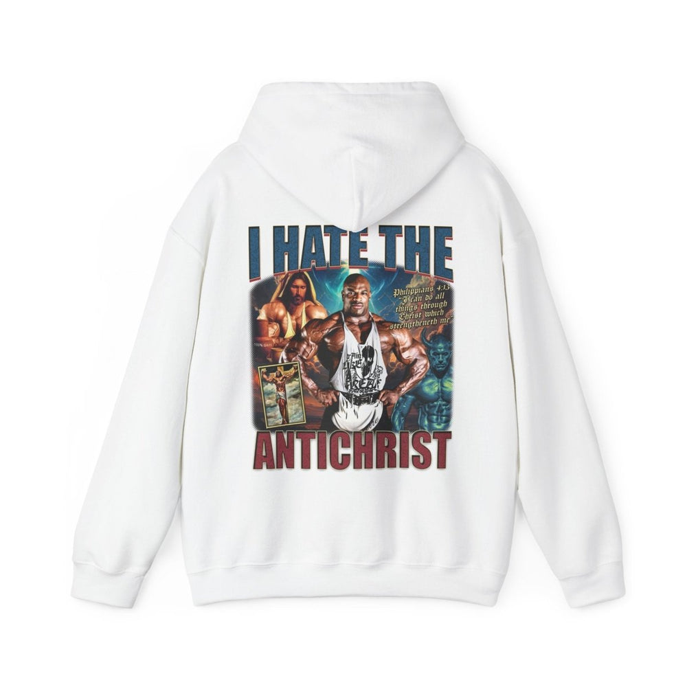 Ronnie Coleman I Hate the Antichrist Hoodie - Most Natty