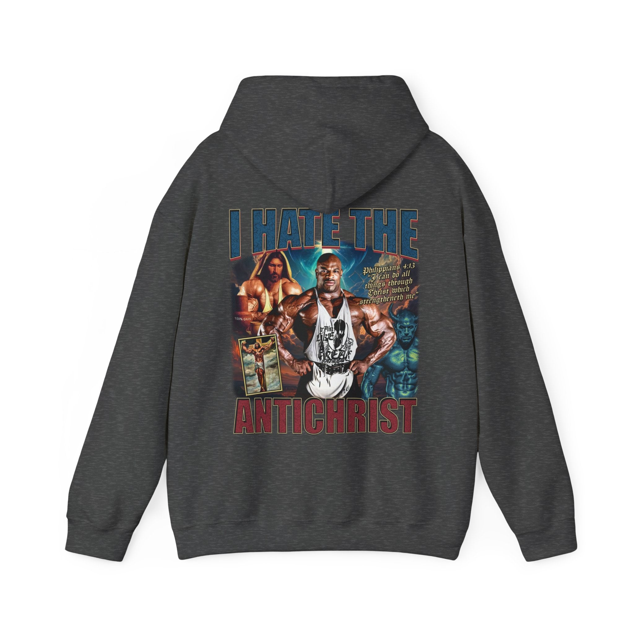 Ronnie Coleman I Hate the Antichrist Hoodie