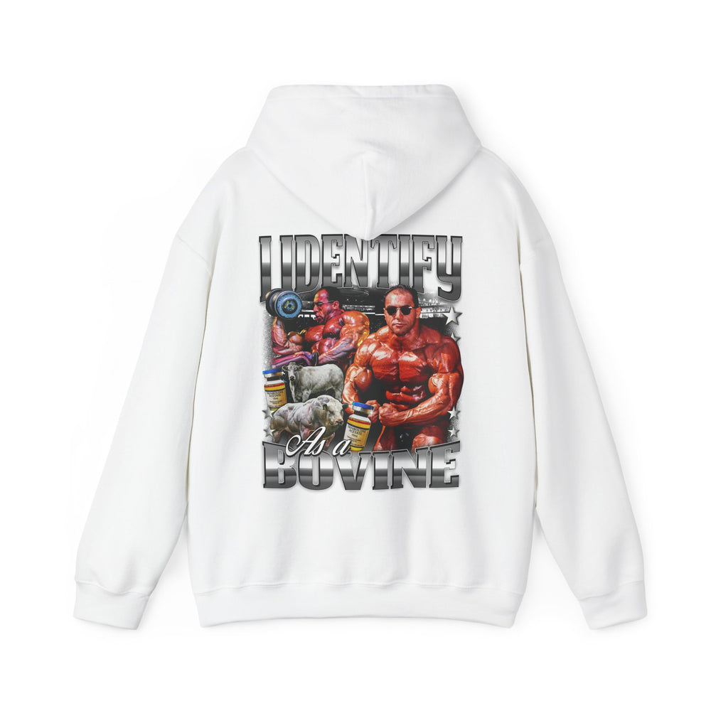 I Identify as a Bovine Hoodie - Most Natty
