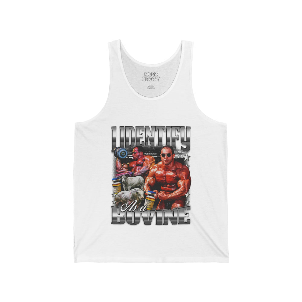 I Identify as a Bovine Tank Top - Most Natty