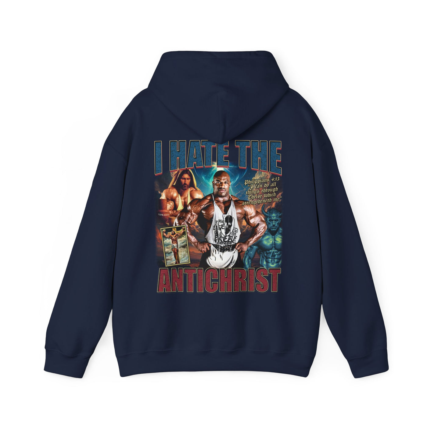 Ronnie Coleman I Hate the Antichrist Hoodie