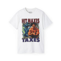 Hit Maxes Evade Taxes T-Shirt