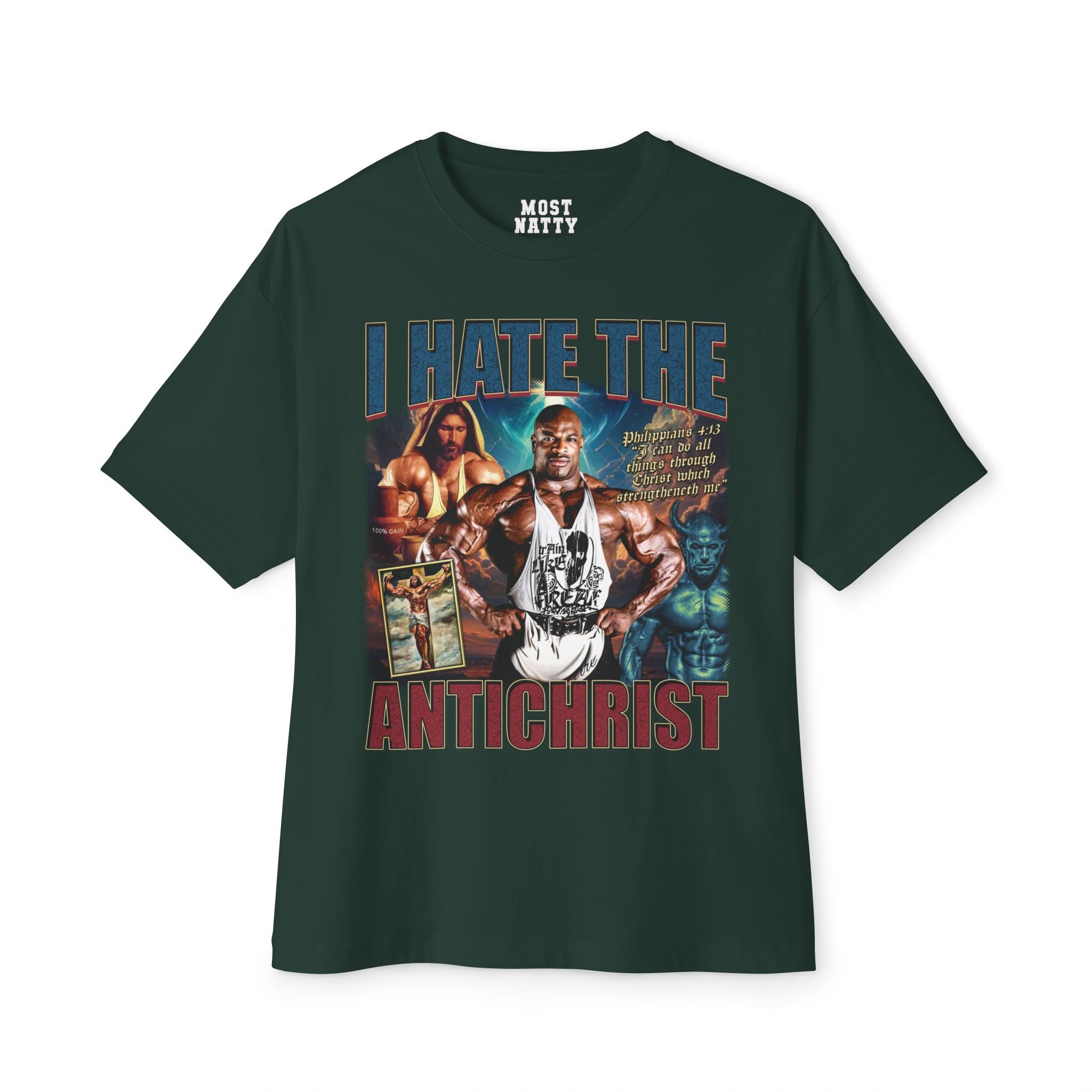 Ronnie Coleman I Hate the Antichrist Oversized T-Shirt