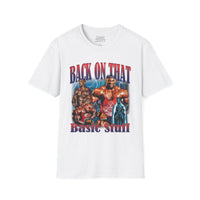 Back On That Basic Stuff T-Shirt