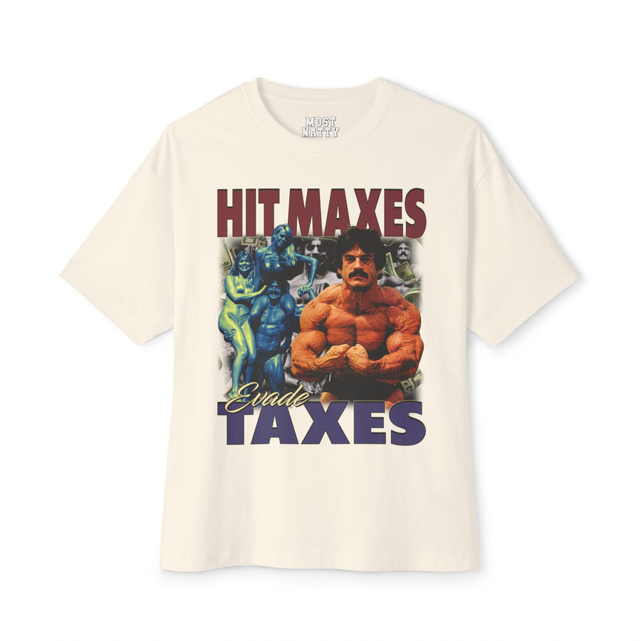 Hit Maxes Evade Taxes Oversized T-Shirt