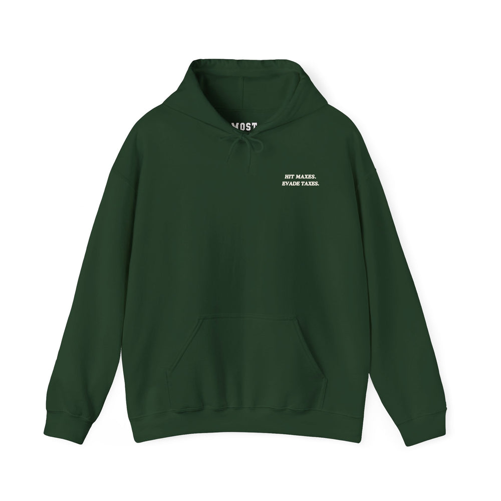 Hit Maxes Evade Taxes Hoodie - Most Natty