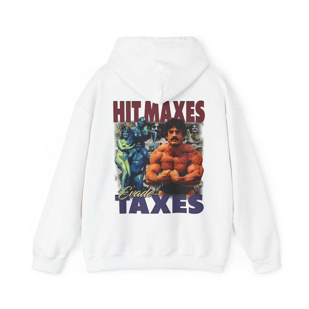 Hit Maxes Evade Taxes Hoodie - Most Natty