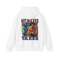 Hit Maxes Evade Taxes Hoodie