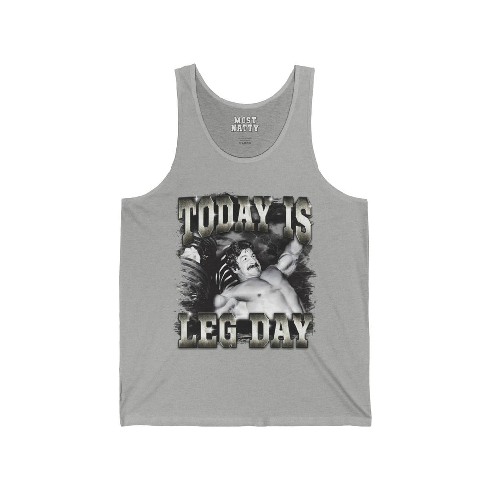 Today Is Leg Day Tank Top - Most Natty