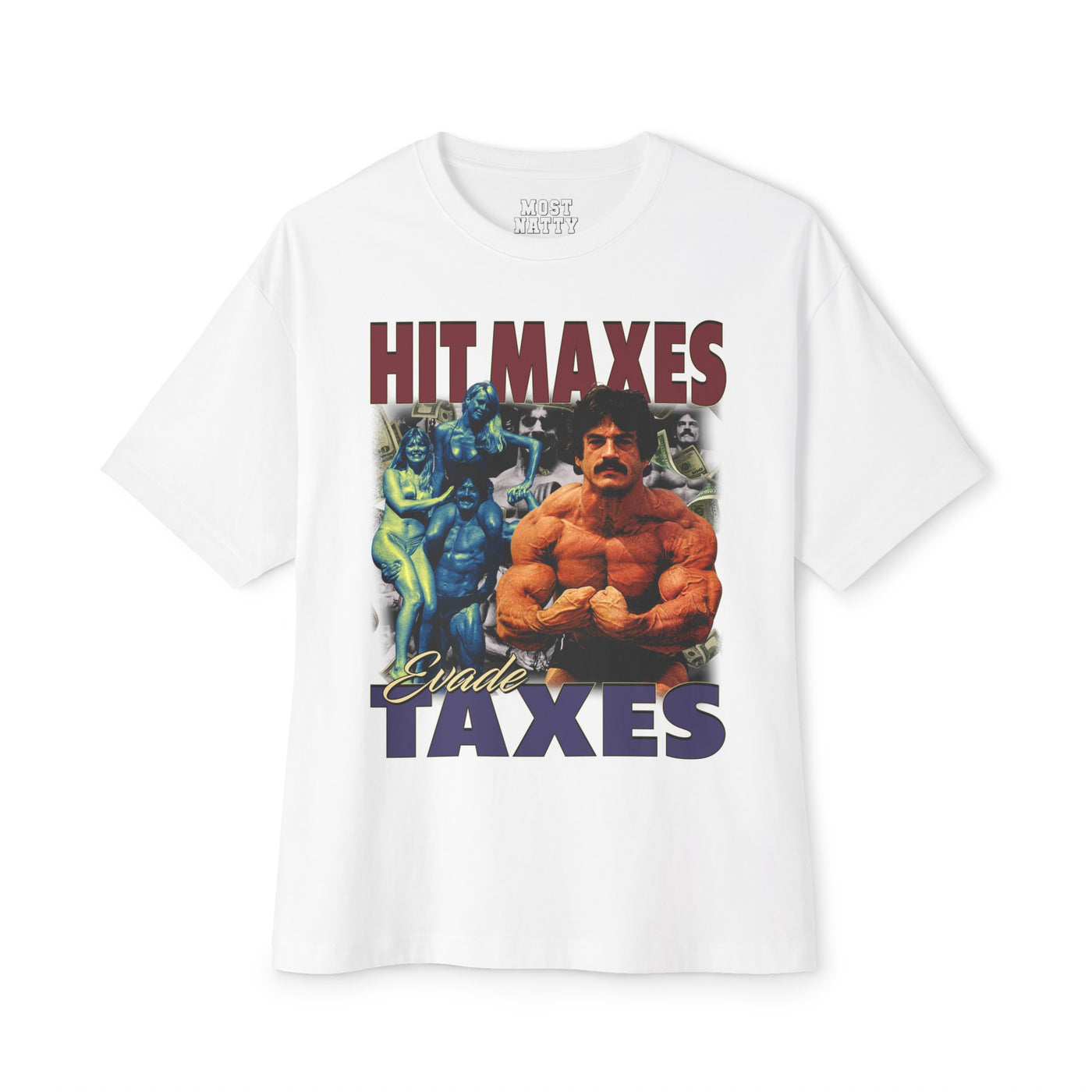 Hit Maxes Evade Taxes Oversized T-Shirt