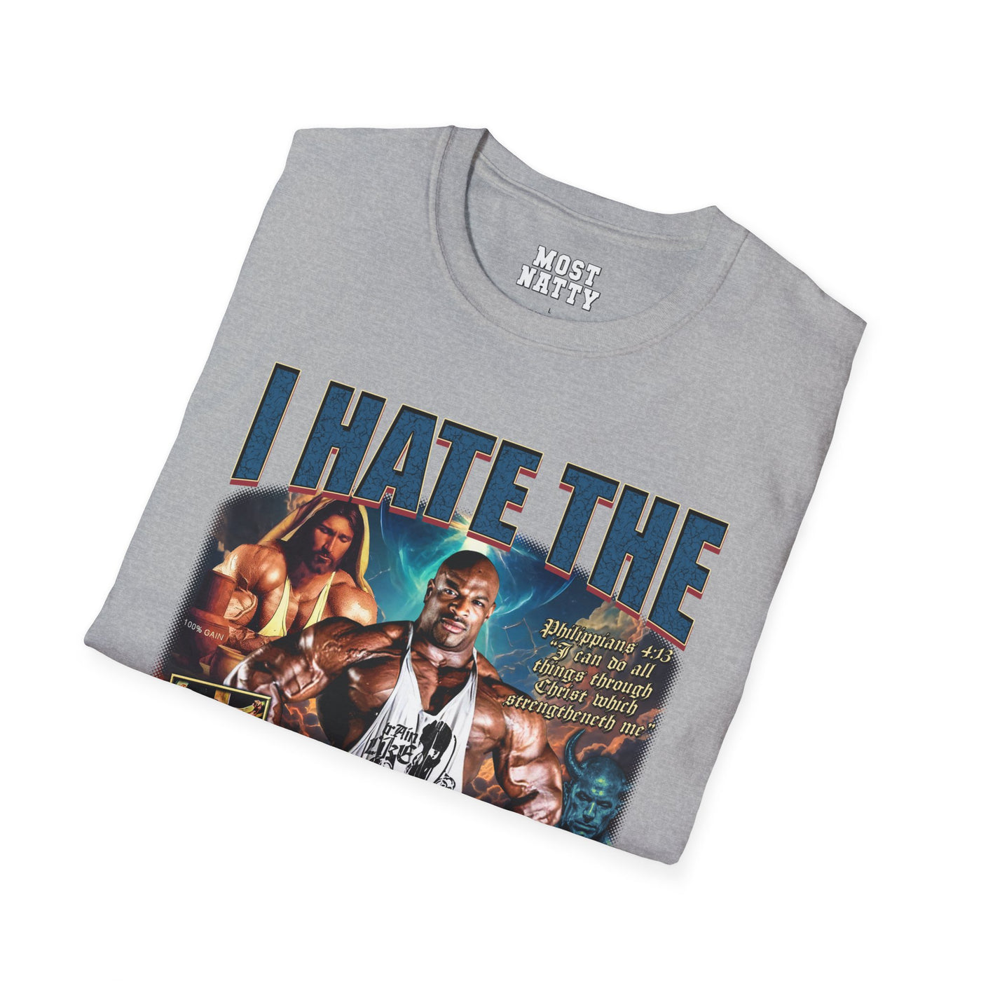 Ronnie Coleman I Hate the Antichrist T-Shirt