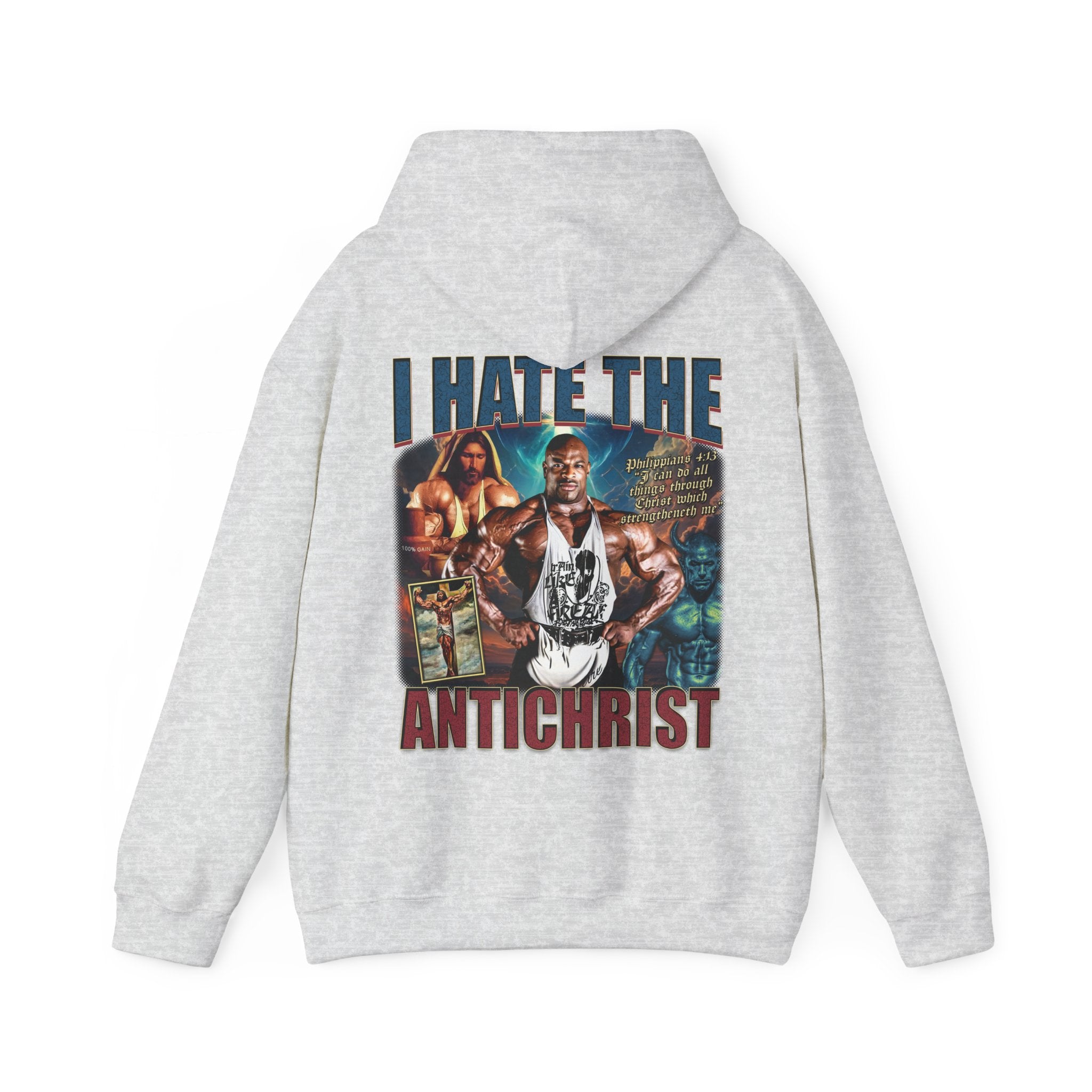 Ronnie Coleman I Hate the Antichrist Hoodie