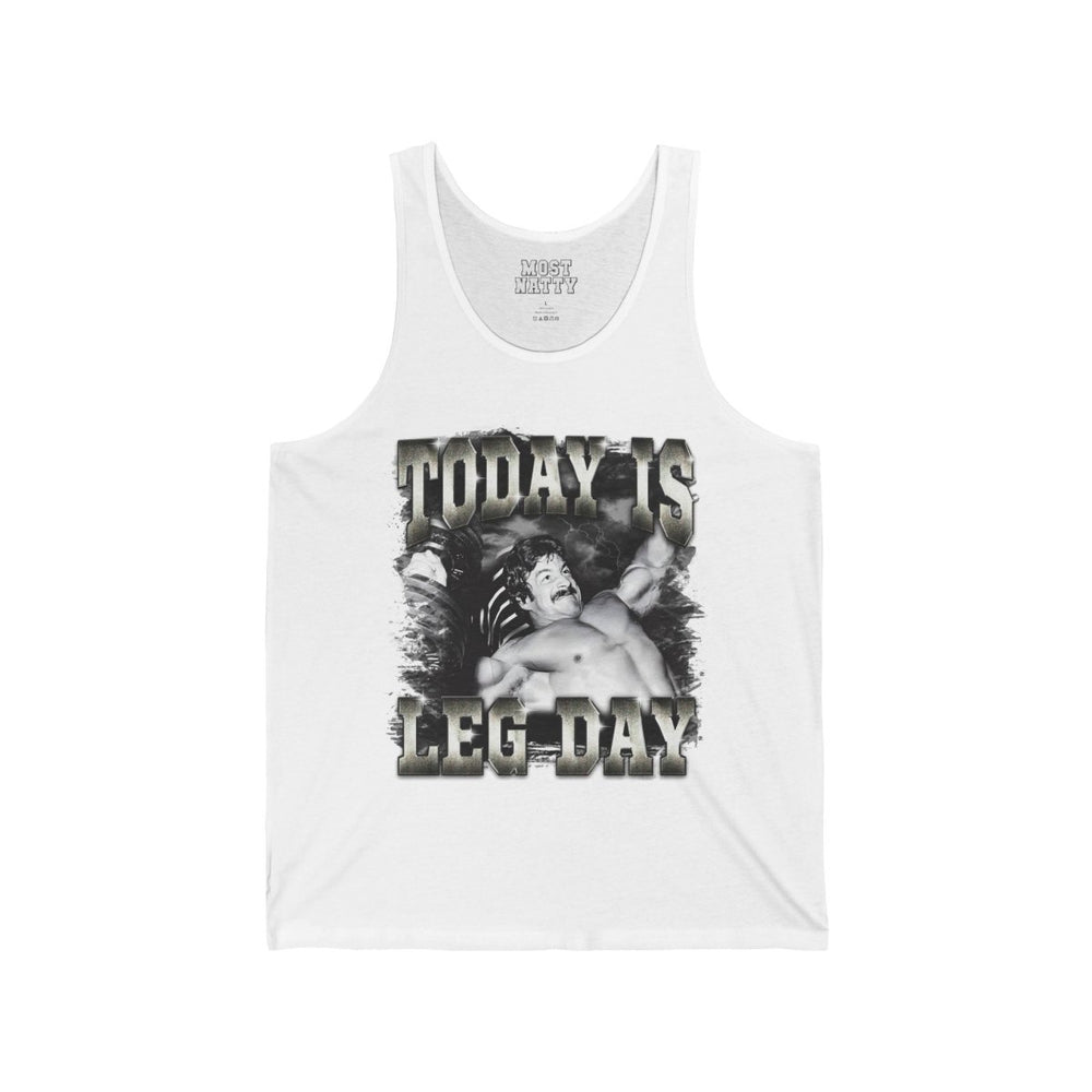 Today Is Leg Day Tank Top - Most Natty