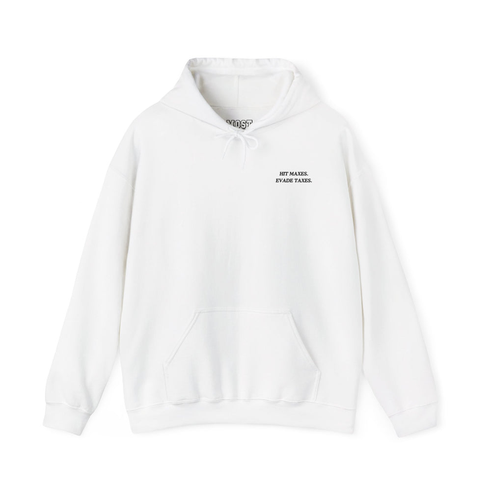 Hit Maxes Evade Taxes Hoodie - Most Natty