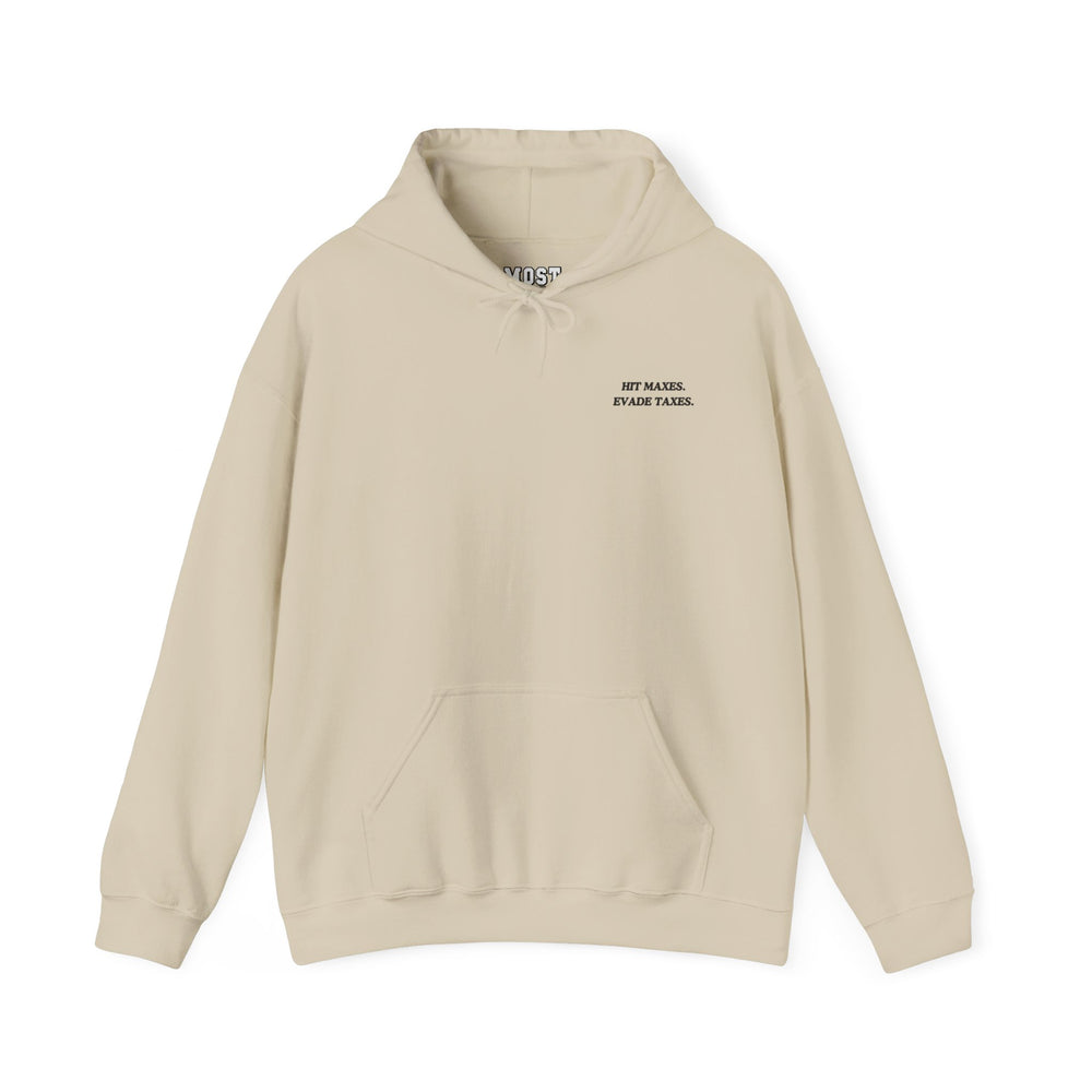Hit Maxes Evade Taxes Hoodie - Most Natty