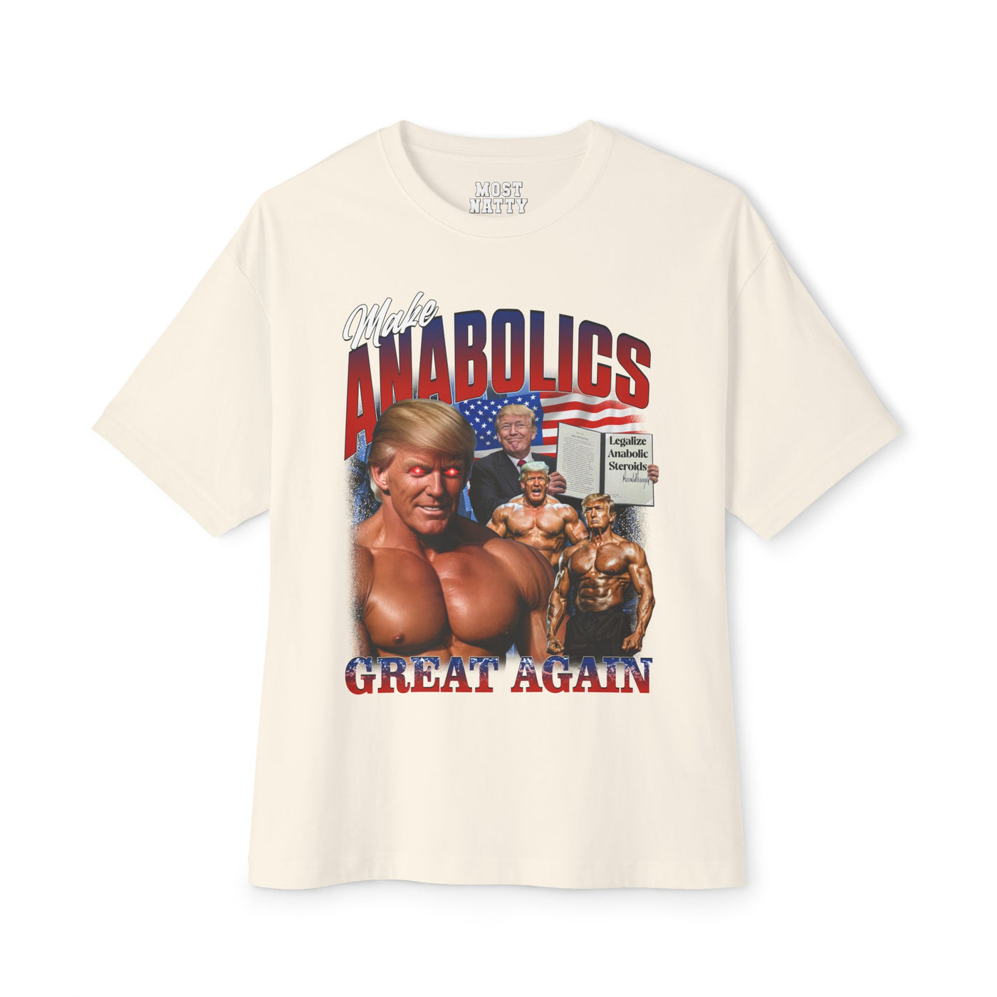 Make Anabolics Great Again Oversized T-Shirt