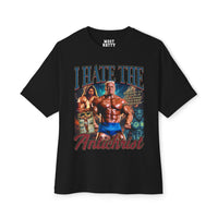 I Hate the Antichrist Oversized T-Shirt