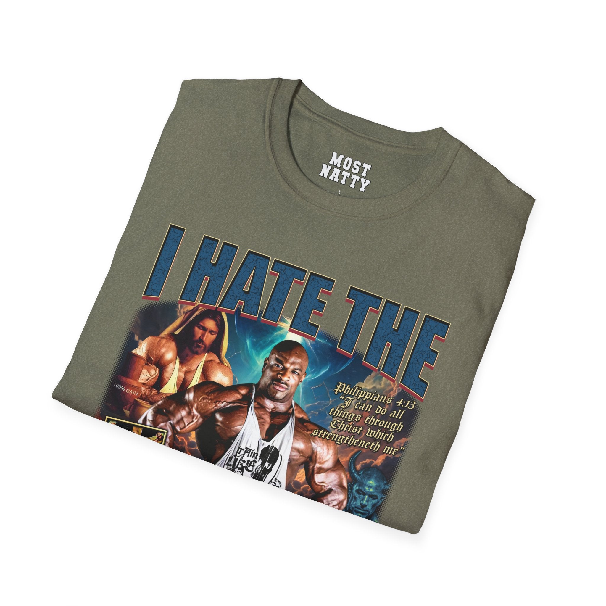 Ronnie Coleman I Hate the Antichrist T-Shirt