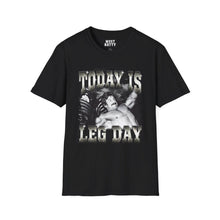 Today Is Leg Day T-Shirt