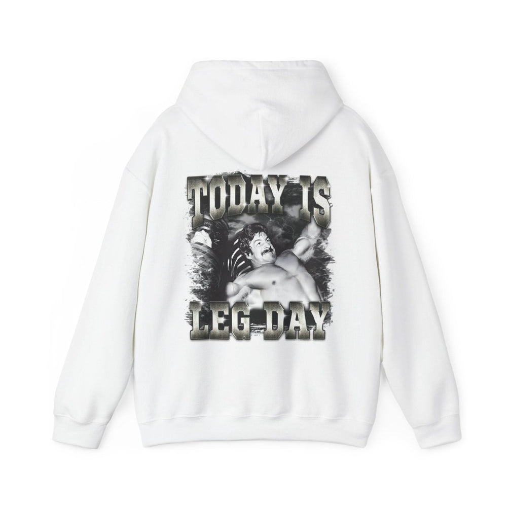Today Is Leg Day Hoodie - Most Natty