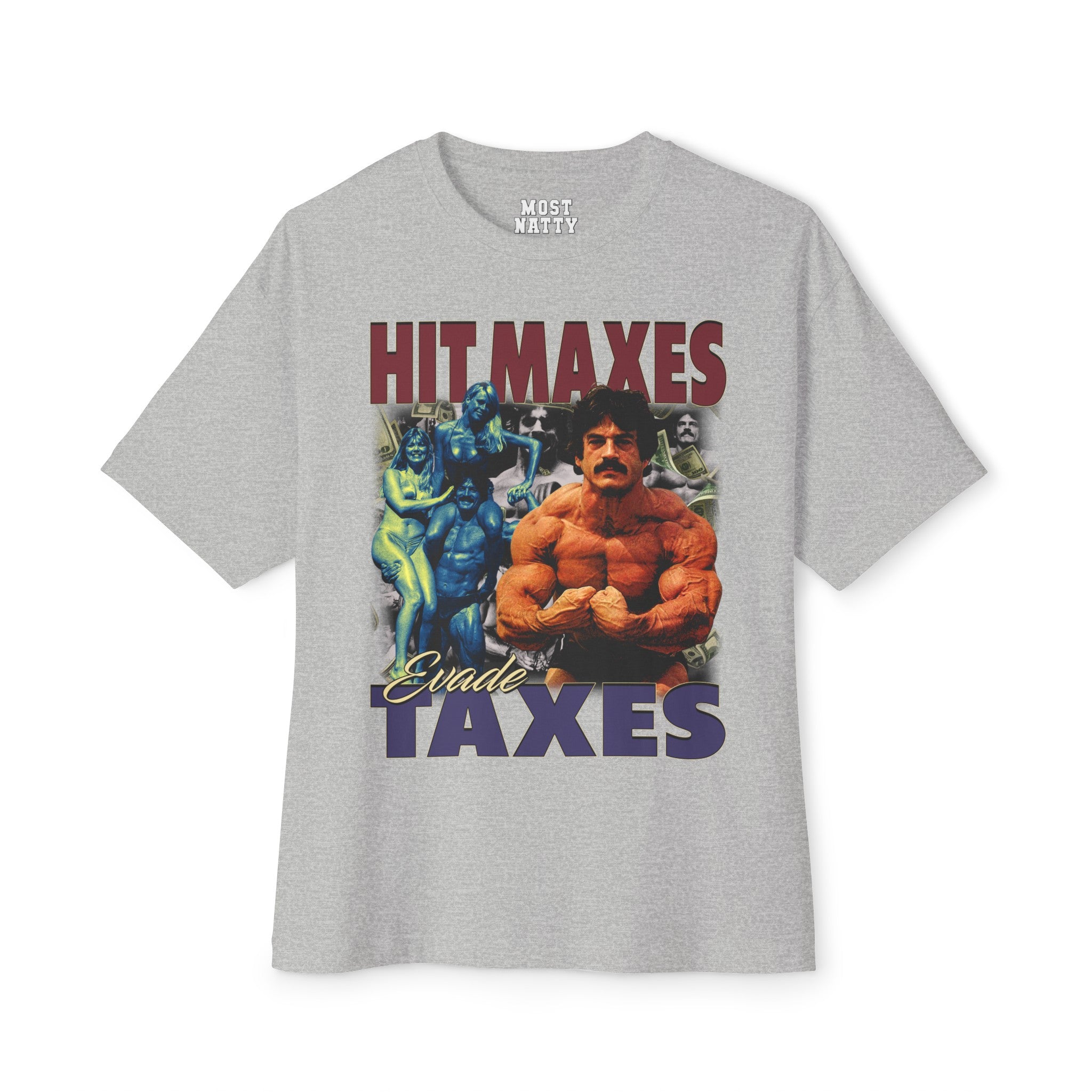 Hit Maxes Evade Taxes Oversized T-Shirt