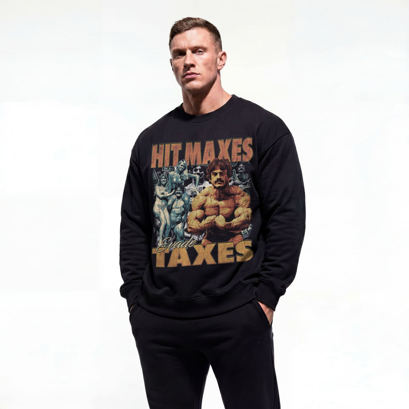 Model wearing Mike Mentzer Hit Maxes Evade Taxes Vintage bodybuilding pump cover crewneck showing front graphic print