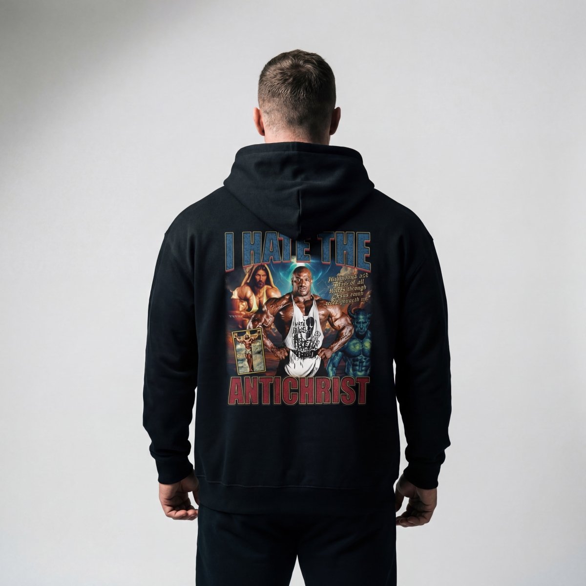 Ronnie Coleman I Hate the Antichrist Hoodie - Most Natty