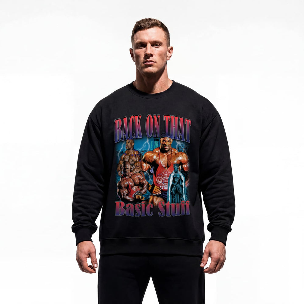 Model wearing Ronnie Coleman Back On That Basic Stuff bodybuilding pump cover crewneck showing relaxed fit