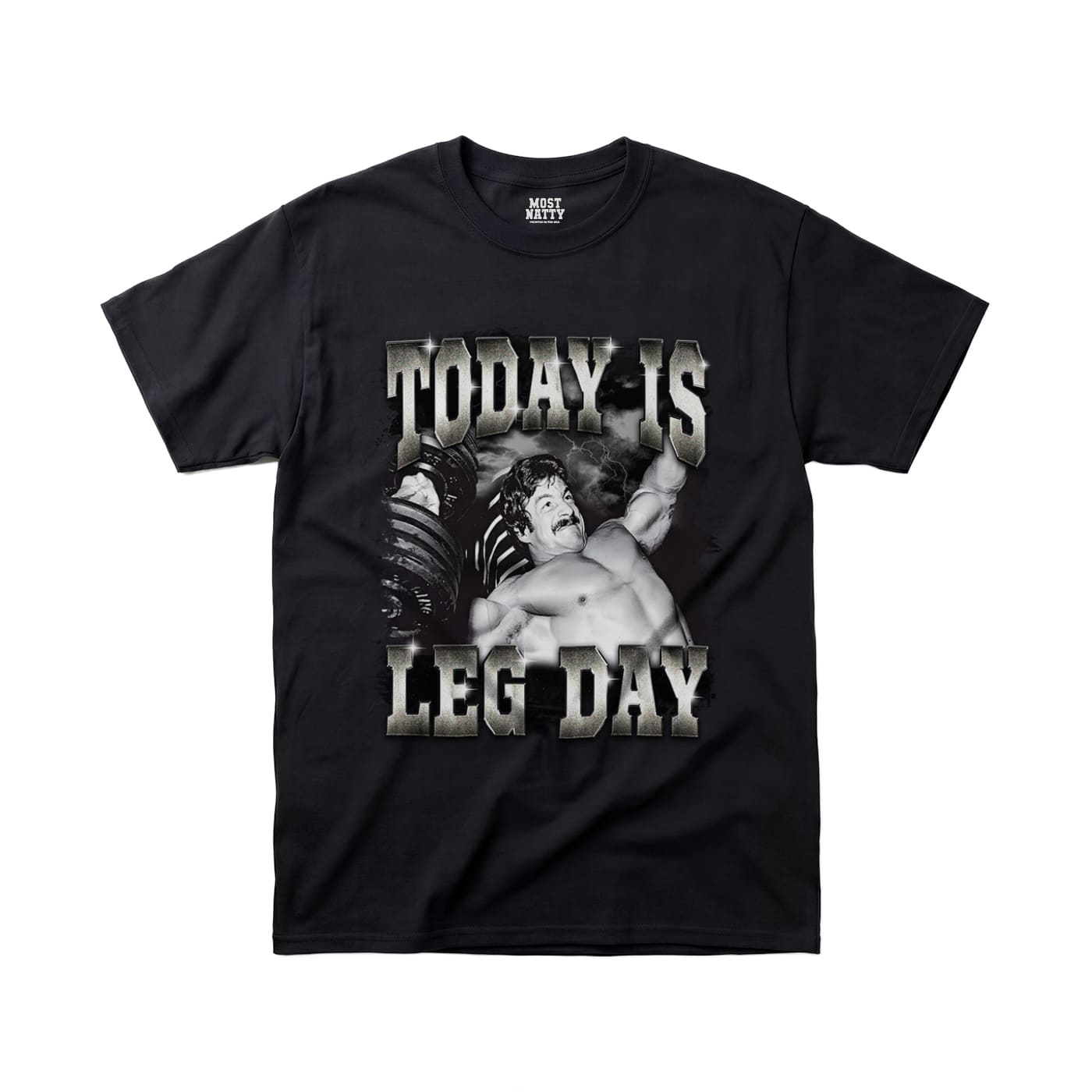 Mike Mentzer Today Is Leg Day gym t-shirt front flat lay on white background