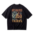 Hit Maxes Evade Taxes Vintage Oversized T-Shirt