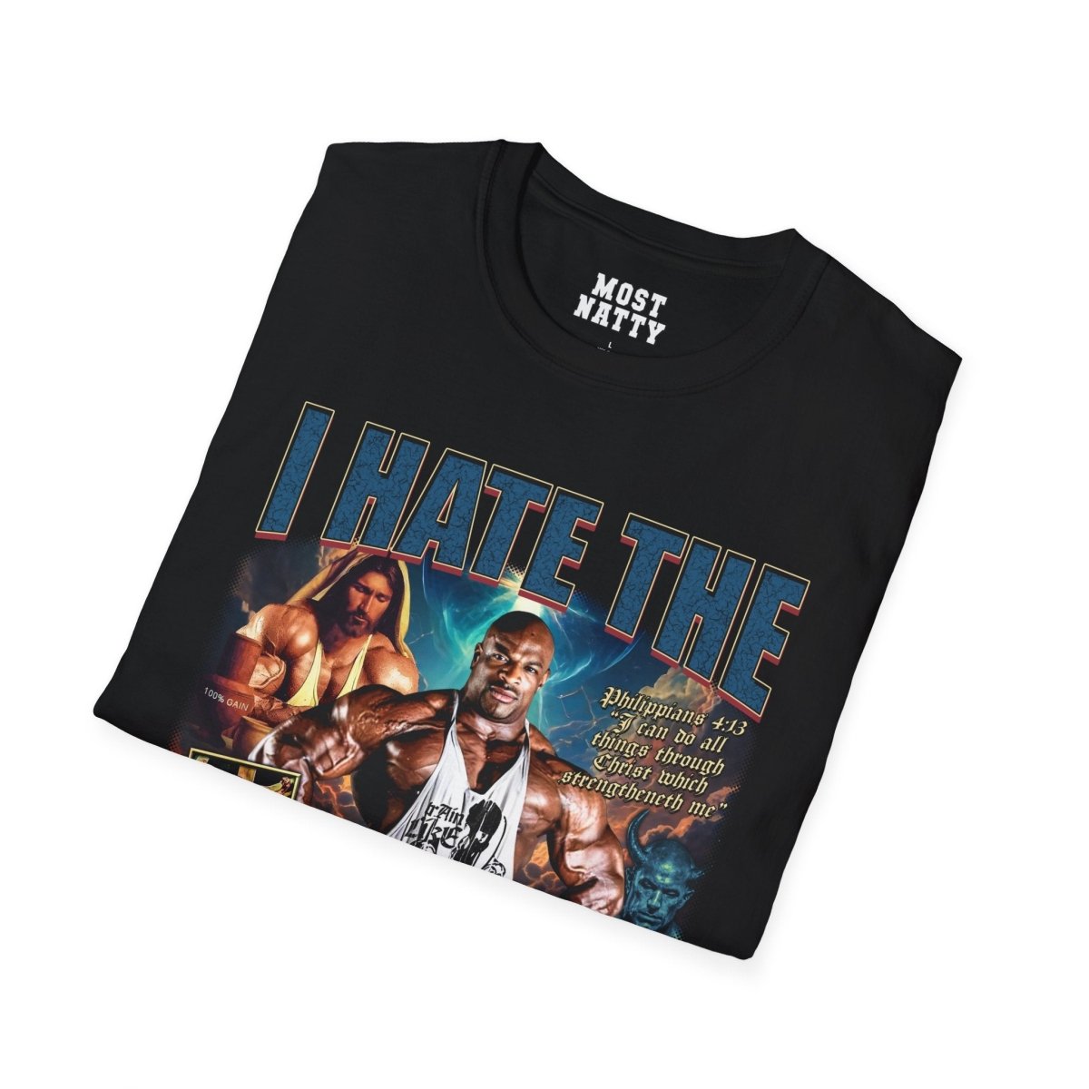 Most Natty I Hate the Antichrist Ronnie Coleman gym t-shirt folded showing black garment fabric and classic fit