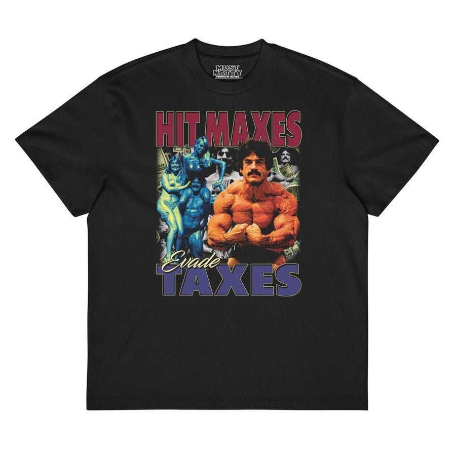 Hit Maxes Evade Taxes Oversized T-Shirt - Most Natty