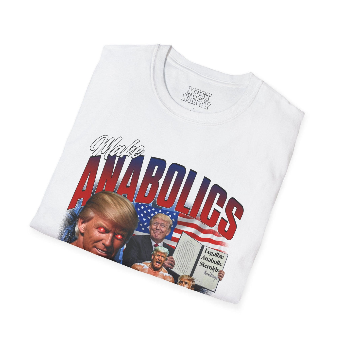 T-Shirt Make Anabolics Great Again T-Shirt