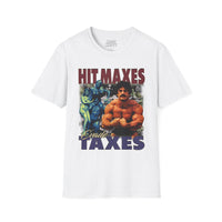 T-Shirt White / S Evade Taxes Hit Maxes T-Shirt