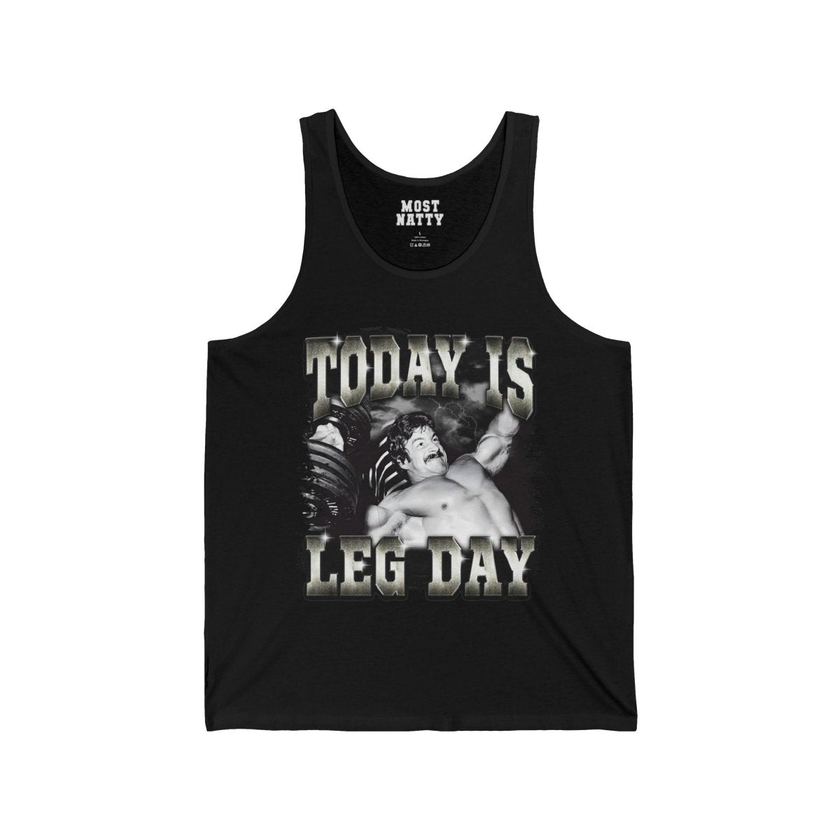 Most Natty Today Is Leg Day gym tank top front flat lay on white background