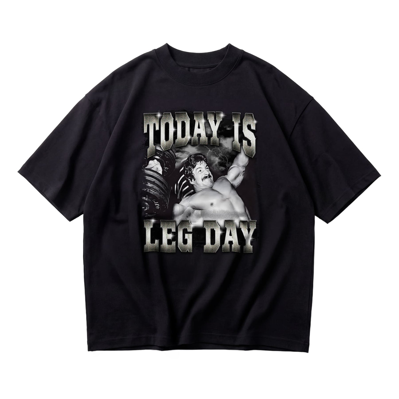 Mike Mentzer Today Is Leg Day oversized gym t-shirt front flat lay on white background