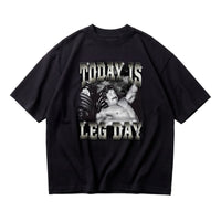 Mike Mentzer Today Is Leg Day oversized gym t-shirt front flat lay on white background