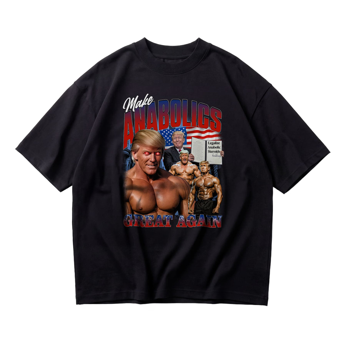 Trump Make Anabolics Great Again oversized gym t-shirt front flat lay on white background
